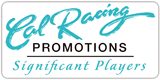 CalRacing Promotions: Significant Players